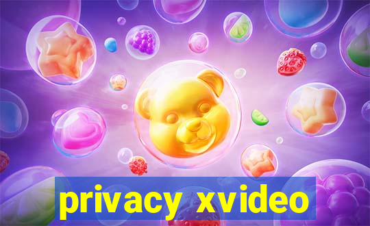 privacy xvideo